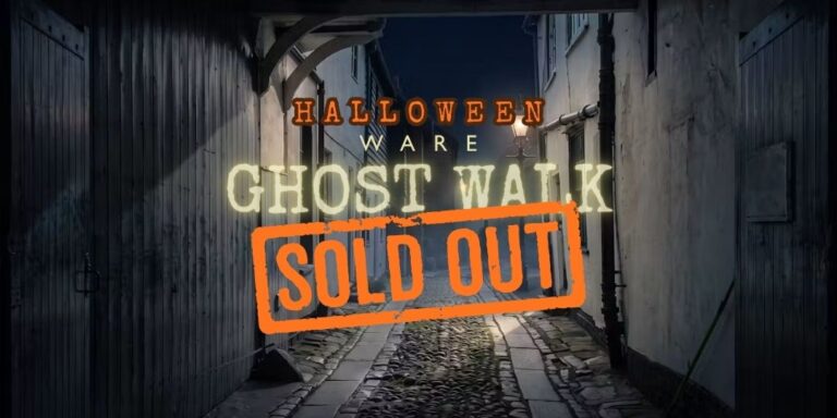 EVENT - Ware Ghost Walks 2026 Halloween sold out